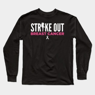 Strike Out Breast Cancer Awareness Fight Baseball Long Sleeve T-Shirt